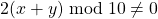 2(x + y)\bmod{10}\neq0