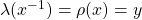 \lambda(x^{-1})=\rho(x)=y