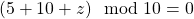 (5+10+z)\mod{10}=0