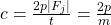 c=\frac{2p|F_j|}{t} = \frac{2p}{m}