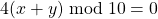 4(x + y)\bmod{10}=0